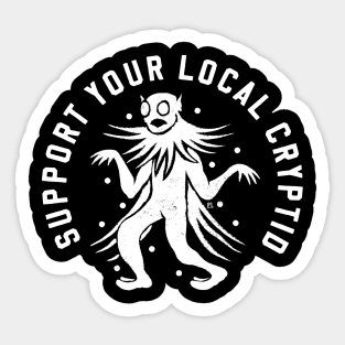 Support Your Local Cryptid Sticker